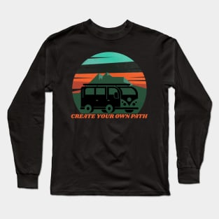 Create Your Own Path Long Sleeve T-Shirt